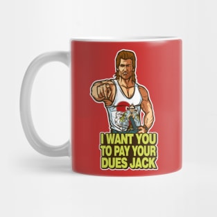 Pay Your Dues Mug